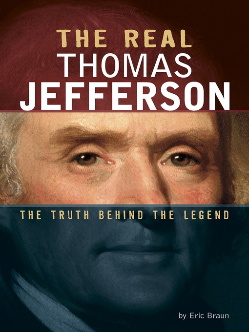 Title details for The Real Thomas Jefferson by Eric Braun - Available